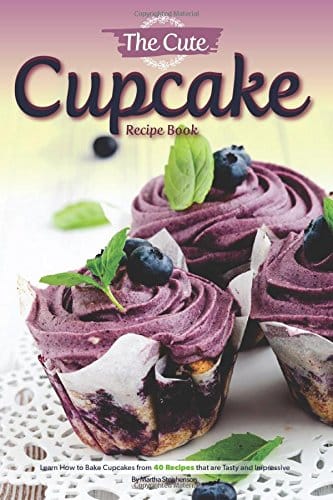 The Cute Cupcake Recipe Book